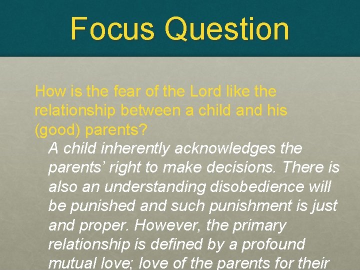 Focus Question How is the fear of the Lord like the relationship between a