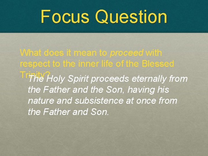 Focus Question What does it mean to proceed with respect to the inner life