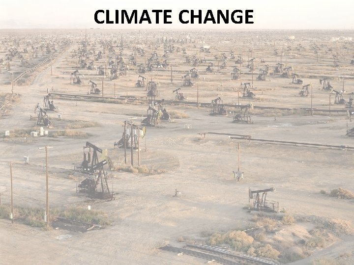 CLIMATE CHANGE 