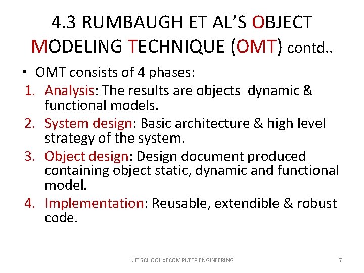 4. 3 RUMBAUGH ET AL’S OBJECT MODELING TECHNIQUE (OMT) contd. . • OMT consists 4. 3 RUMBAUGH ET AL’S OBJECT MODELING TECHNIQUE (OMT) contd. . • OMT consists