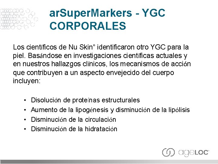 ar. Super. Markers - YGC CORPORALES Los científicos de Nu Skin® identificaron otro YGC