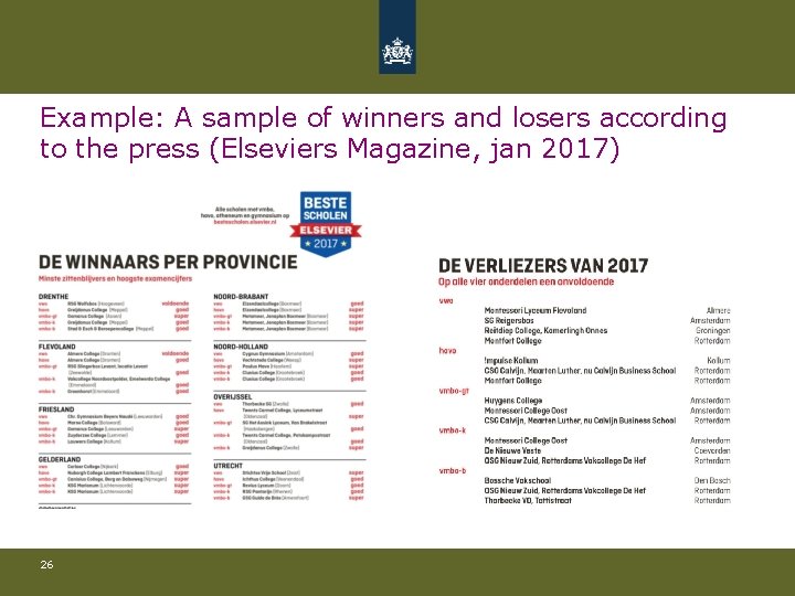 Example: A sample of winners and losers according to the press (Elseviers Magazine, jan
