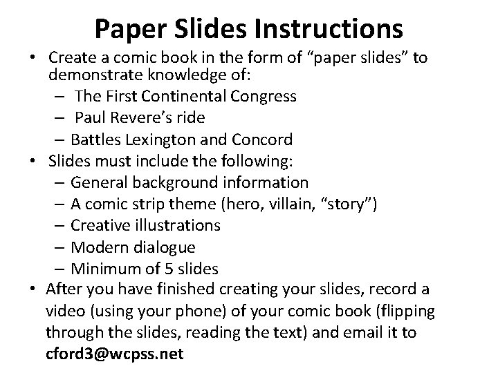Paper Slides Instructions • Create a comic book in the form of “paper slides”