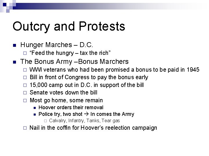 Outcry and Protests n Hunger Marches – D. C. ¨ n “Feed the hungry