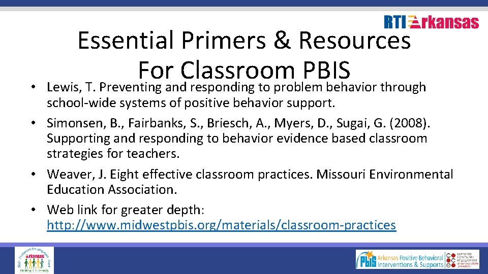  • Essential Primers & Resources For Classroom PBIS Lewis, T. Preventing and responding