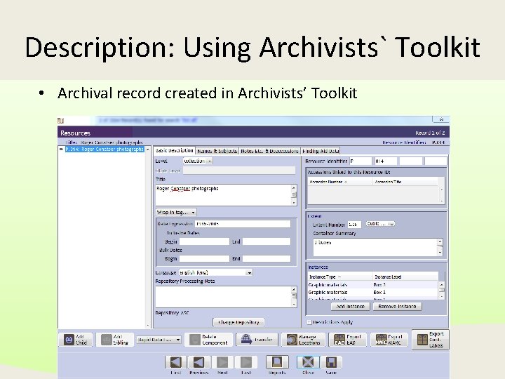 Description: Using Archivists` Toolkit • Archival record created in Archivists’ Toolkit 