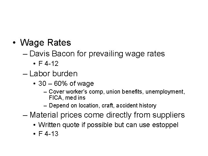  • Wage Rates – Davis Bacon for prevailing wage rates • F 4