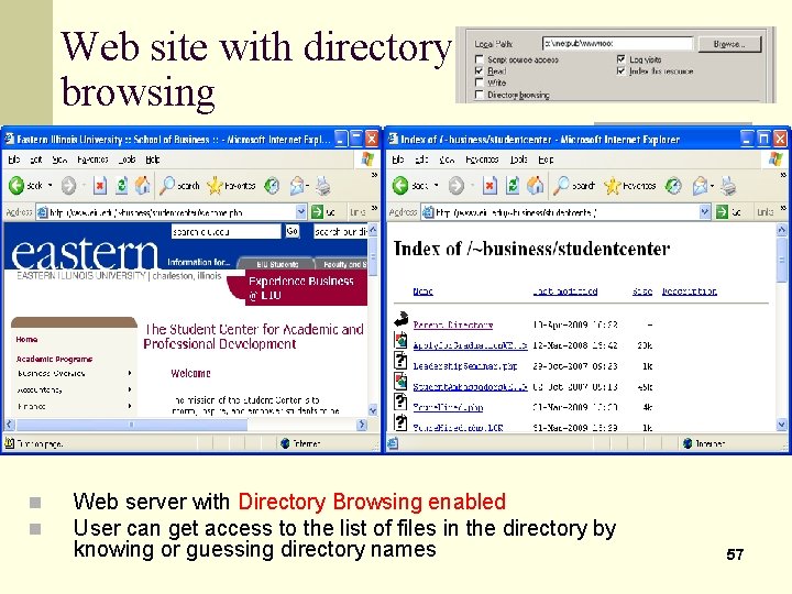 Web site with directory browsing n n Web server with Directory Browsing enabled User