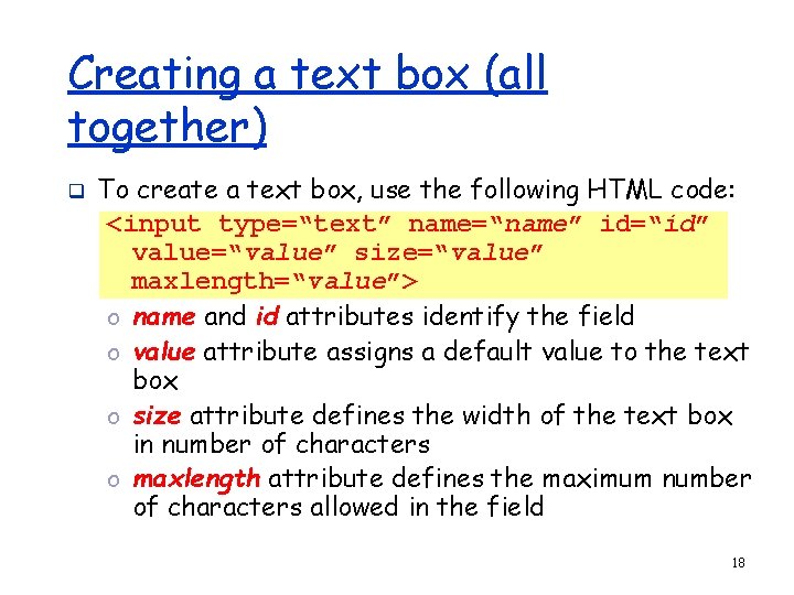 Creating a text box (all together) q To create a text box, use the