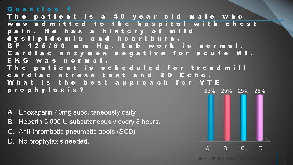 Q u e s t i o n 1 T h e p a