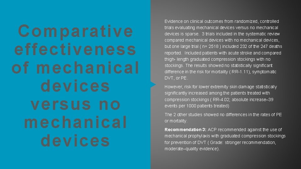 Comparative effectiveness of mechanical devices versus no mechanical devices Evidence on clinical outcomes from