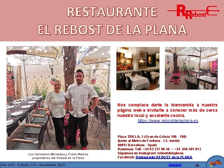 RESTAURANTE EL REBOST DE LA PLANA Nos complace darte la bienvenida a nuestra página