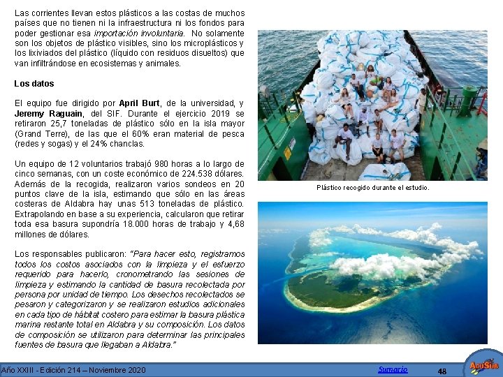 Las corrientes llevan estos plásticos a las costas de muchos países que no tienen