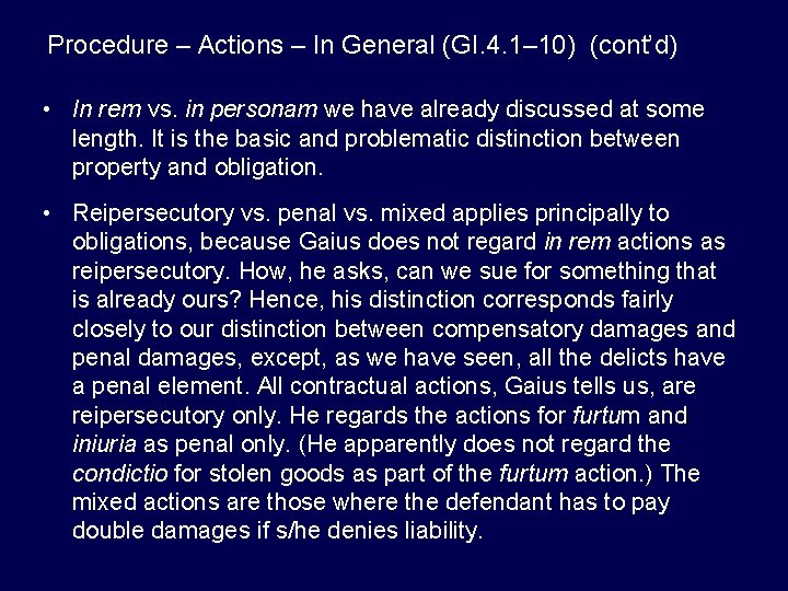 Procedure – Actions – In General (GI. 4. 1– 10) (cont’d) • In rem