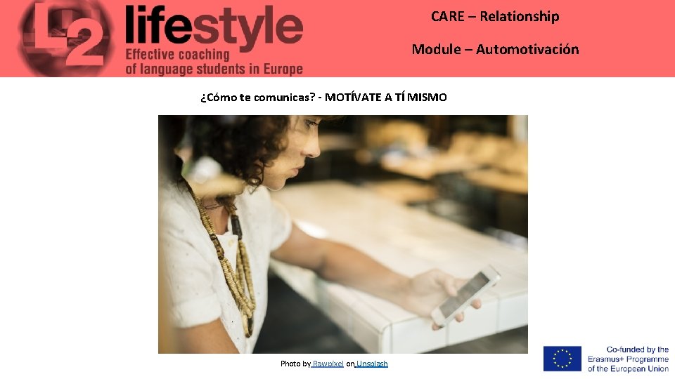 CARE – Relationship Module – Automotivación ¿Cómo te comunicas? - MOTÍVATE A TÍ MISMO