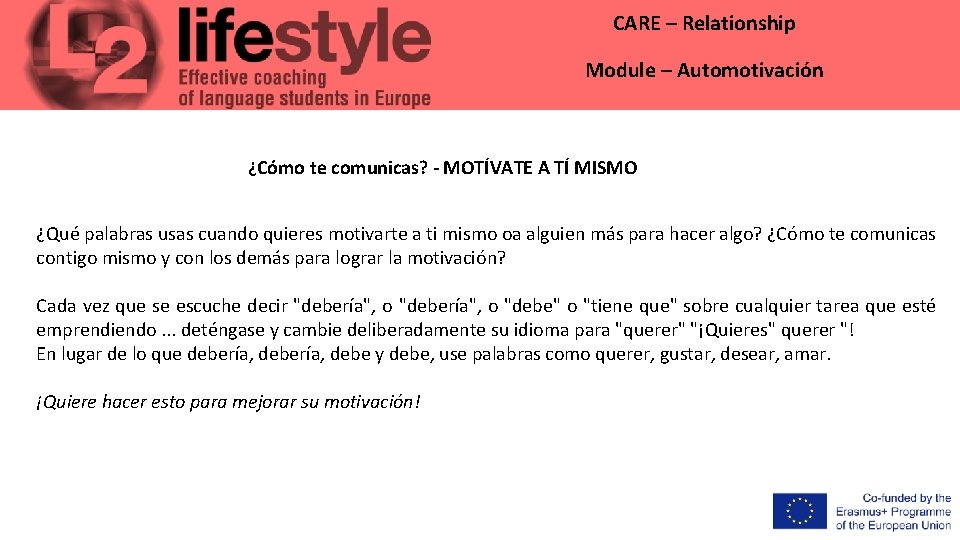 CARE – Relationship Module – Automotivación ¿Cómo te comunicas? - MOTÍVATE A TÍ MISMO