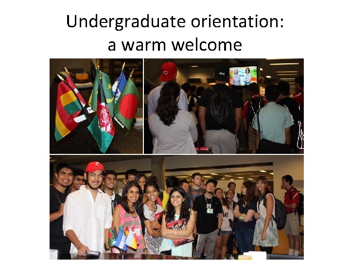 Undergraduate orientation: a warm welcome 