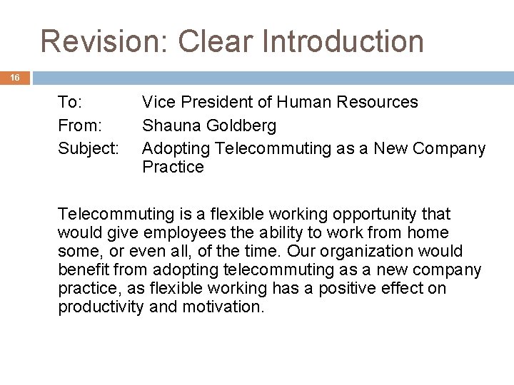 Revision: Clear Introduction 16 To: From: Subject: Vice President of Human Resources Shauna Goldberg