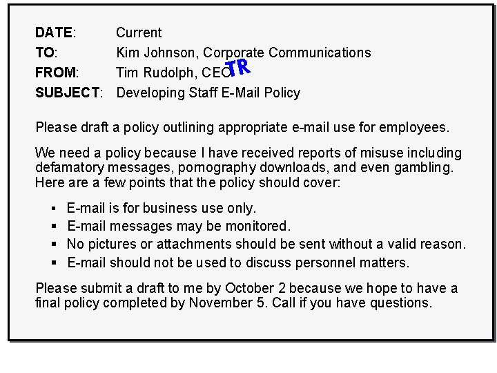 Current “After”—Improved Request Kim Johnson, Corporate Communications Tim Rudolph, CEOTR Memo Developing Staff E-Mail