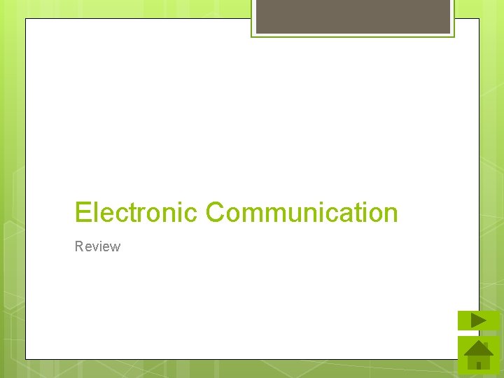 Electronic Communication Review 