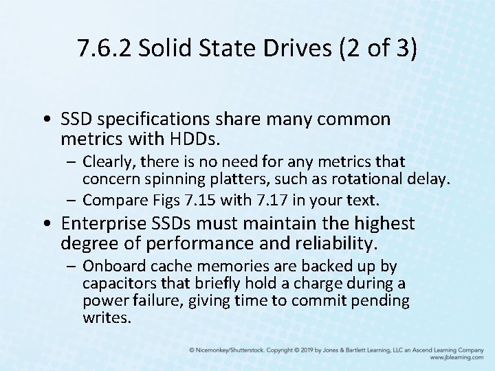 7. 6. 2 Solid State Drives (2 of 3) • SSD specifications share many 7. 6. 2 Solid State Drives (2 of 3) • SSD specifications share many