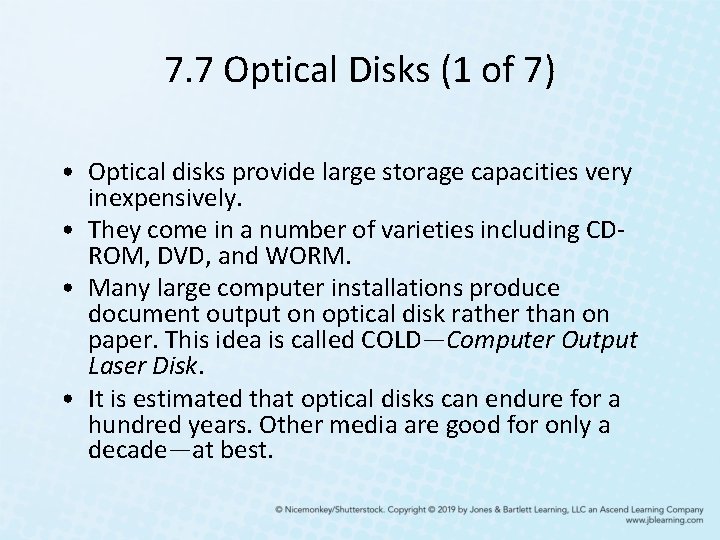 7. 7 Optical Disks (1 of 7) • Optical disks provide large storage capacities 7. 7 Optical Disks (1 of 7) • Optical disks provide large storage capacities