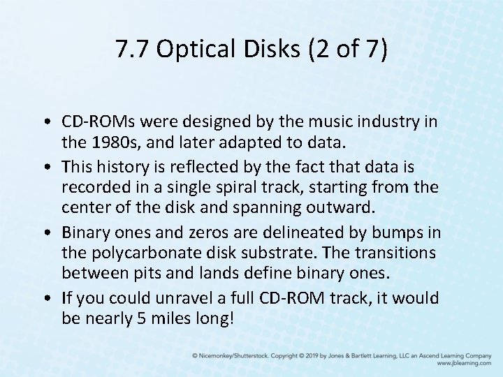 7. 7 Optical Disks (2 of 7) • CD-ROMs were designed by the music 7. 7 Optical Disks (2 of 7) • CD-ROMs were designed by the music