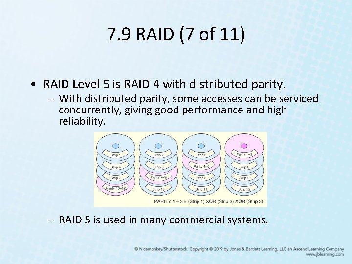 7. 9 RAID (7 of 11) • RAID Level 5 is RAID 4 with 7. 9 RAID (7 of 11) • RAID Level 5 is RAID 4 with