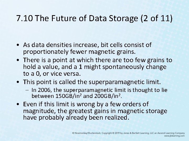 7. 10 The Future of Data Storage (2 of 11) • As data densities 7. 10 The Future of Data Storage (2 of 11) • As data densities