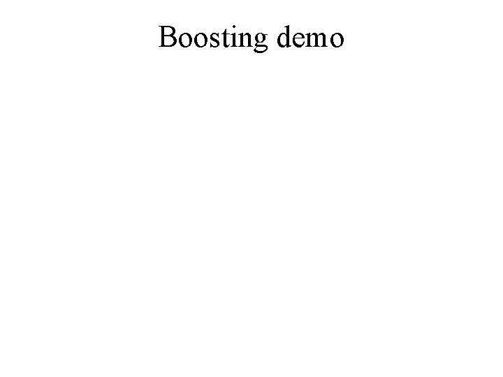 Boosting demo 