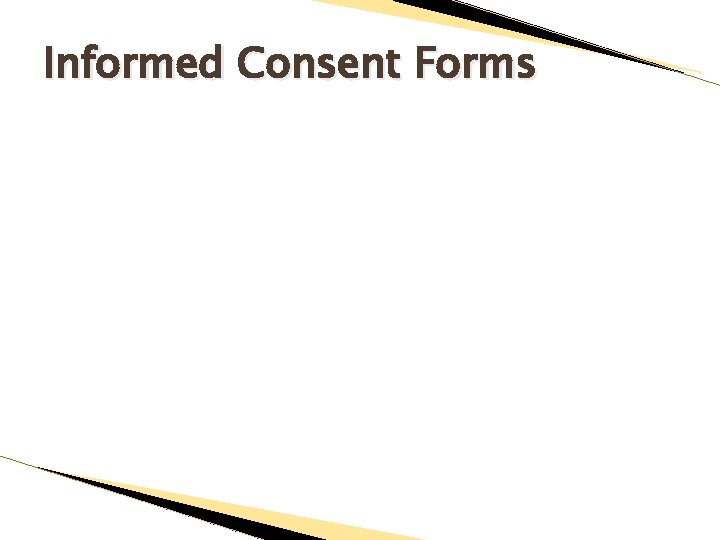 Informed Consent Forms 