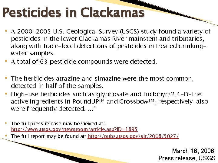 Pesticides in Clackamas • • • A 2000 -2005 U. S. Geological Survey (USGS)