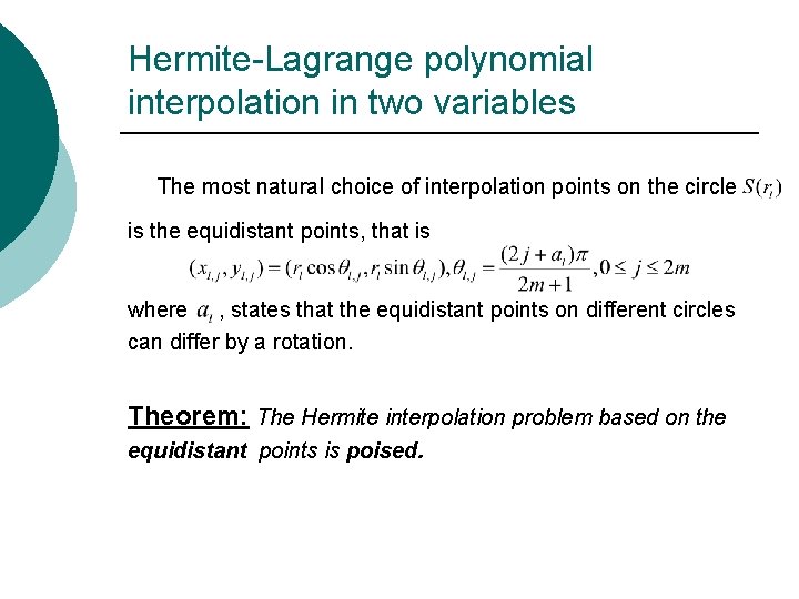 Hermite-Lagrange polynomial interpolation in two variables The most natural choice of interpolation points on