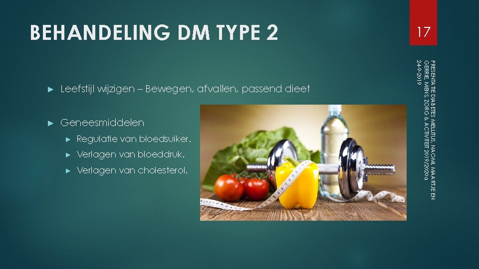 BEHANDELING DM TYPE 2 Leefstijl wijzigen – Bewegen, afvallen, passend dieet ► Geneesmiddelen ►