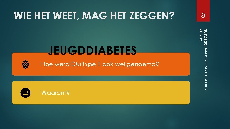 24 -9 -2019 Hoe werd DM type 1 ook wel genoemd? Waarom? PRESENTATIE DIABETES