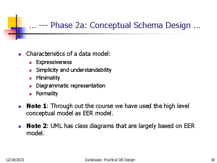 … --- Phase 2 a: Conceptual Schema Design … n Characteristics of a data