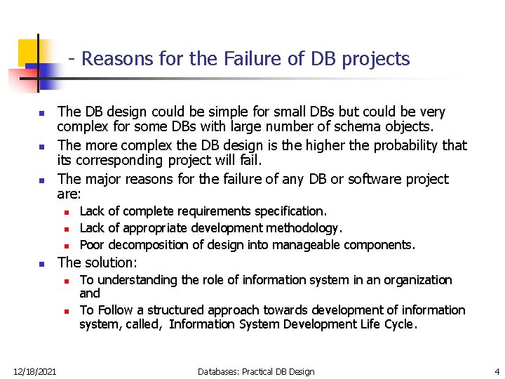 - Reasons for the Failure of DB projects n n n The DB design