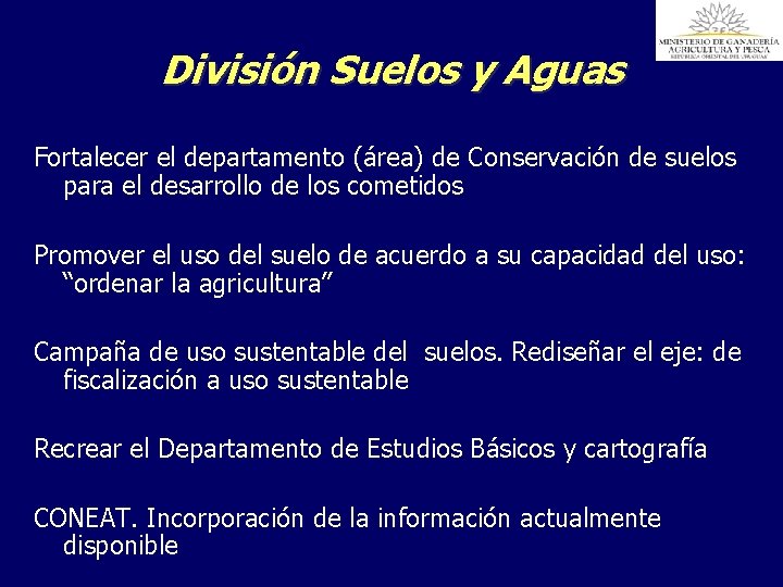 División Suelos y Aguas Fortalecer el departamento (área) de Conservación de suelos para el