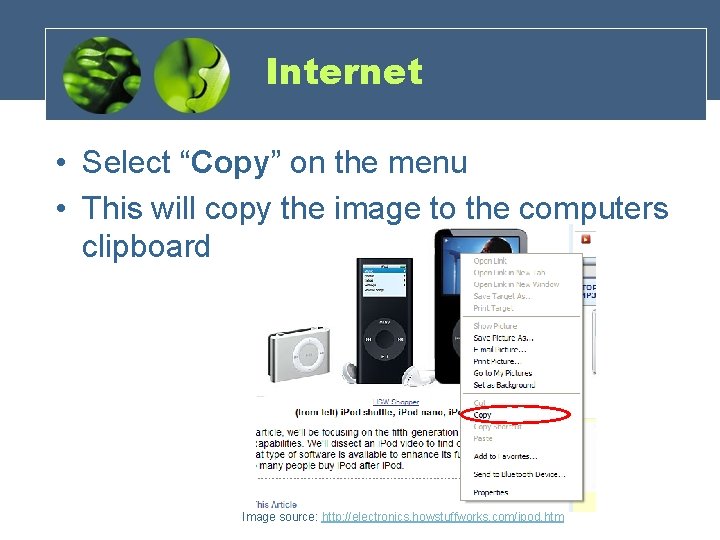 Internet • Select “Copy” on the menu • This will copy the image to