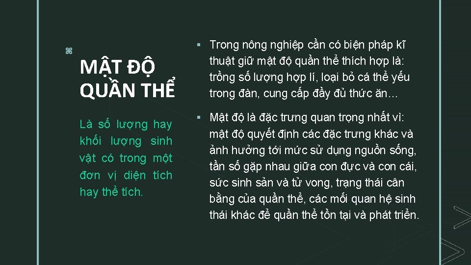 z § Trong nông nghiệp cần có biện pháp kĩ MẬT ĐỘ QUẦN THỂ