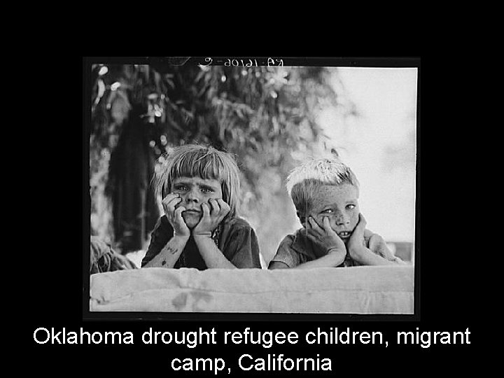 Oklahoma drought refugee children, migrant camp, California 