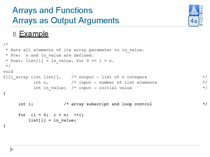 B. Example 4 a © FCIT@KAU Arrays and Functions Arrays as Output Arguments 