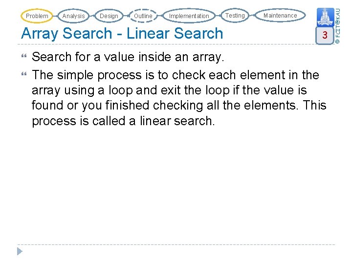 Analysis Design Outline Implementation Array Search - Linear Search Testing Maintenance 3 Search for