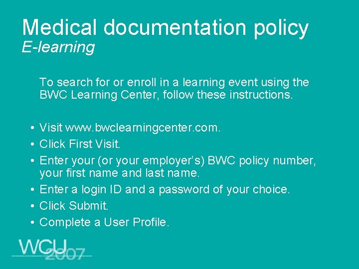 Medical documentation policy E-learning To search for or enroll in a learning event using