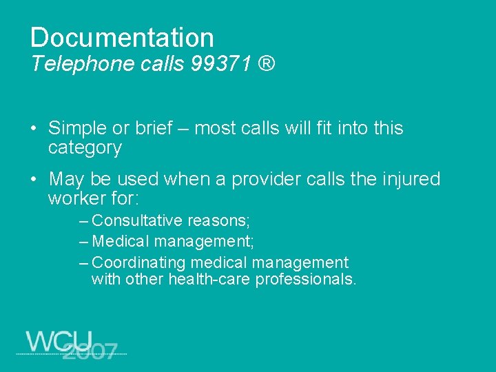 Documentation Telephone calls 99371 ® • Simple or brief – most calls will fit