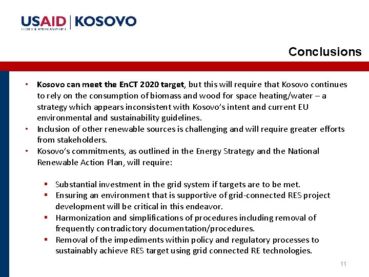 Conclusions • Kosovo can meet the En. CT 2020 target, but this will require