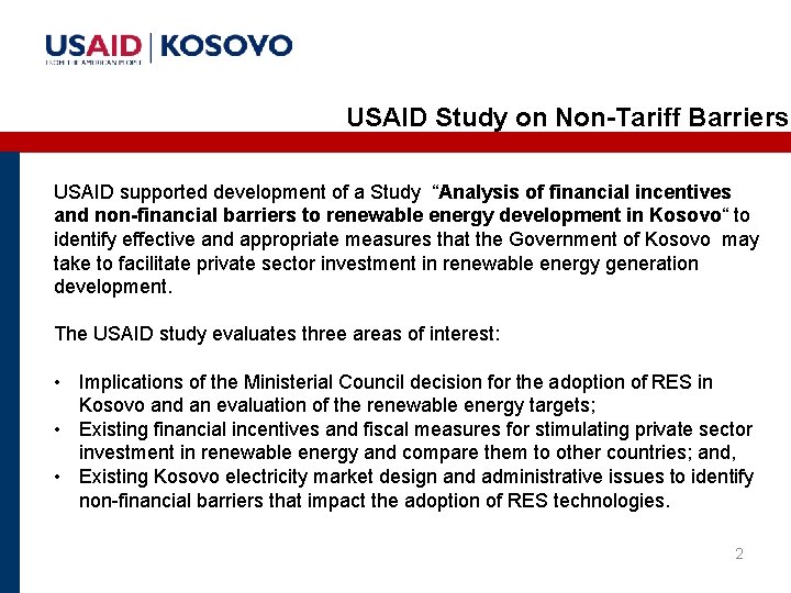 USAID Study on Non-Tariff Barriers USAID supported development of a Study “Analysis of financial