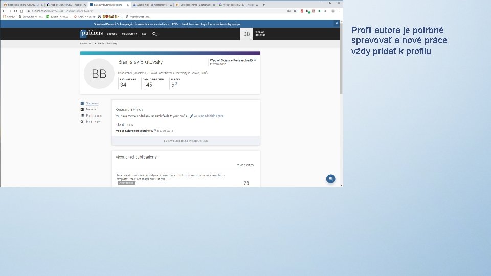 Profil autora je potrbné spravovať a nové práce vždy pridať k profilu 