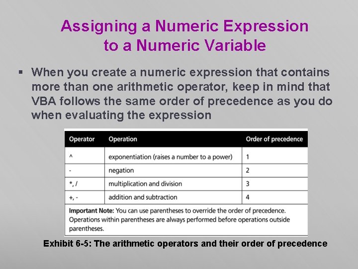 Assigning a Numeric Expression to a Numeric Variable § When you create a numeric Assigning a Numeric Expression to a Numeric Variable § When you create a numeric