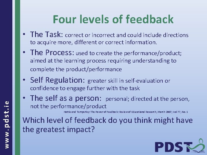 Four levels of feedback • The Task: correct or incorrect and could include directions